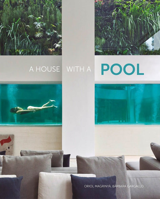 House with a Pool / MAGRINYA, ORIOL - Biku Furniture & Homewares